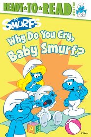 Why Do You Cry, Baby Smurf? (The Smurfs)