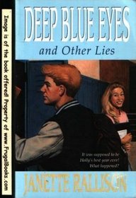 Deep Blue Eyes: And Other Lies