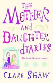 THE MOTHER AND DAUGHTER DIARIES (MIRA) (MIRA)