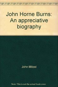 John Horne Burns: An appreciative biography