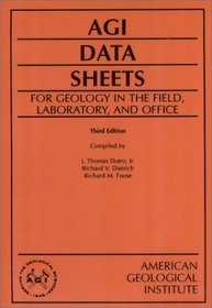 AGI Data Sheets: For Geology in the Field Laboratory and Office