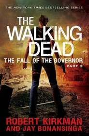 The Walking Dead: The Fall of the Governor: Part Two