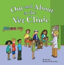 Out and About at the Vet Clinic (Field Trips)