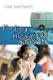 Finding Hollywood Nobody (Hollywood Nobody, Bk 2)