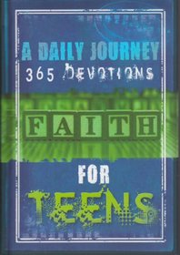 A darily Journey 365 Devotions faith for teens