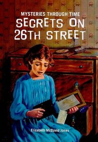Secrets on 26th Street (Mysteries Through Time)