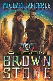 Alison Brownstone: An Urban Fantasy Action Adventure (The Unbelievable Mr. Brownstone)