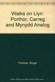 Walks on Llyn: Porthor, Carreg and Mynydd Anelog