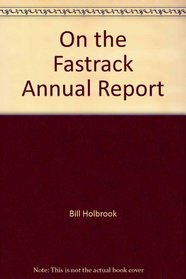 On the Fastrack Annual Report (On the Fastrack)