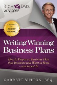 Writing Winning Business Plans: How to Prepare a Business Plan that Investors Will Want to Read and Invest In