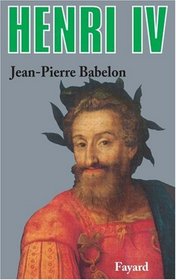 Henri IV (French Edition)