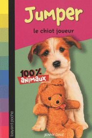 Jumper, le chiot joueur (Lily Finds a Friend) (Puppy Tales) (French Edition)