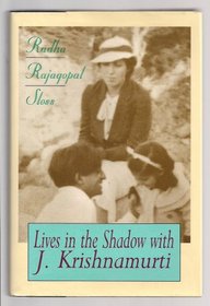 Lives in the Shadow With J. Krishnamurti