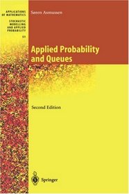 Applied Probability and Queues (Stochastic Modelling and Applied Probability)