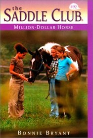 Million Dollar Horse (Saddle Club (Hardcover))