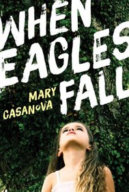 When Eagles Fall (Fesler-Lampert Minnesota Heritage)