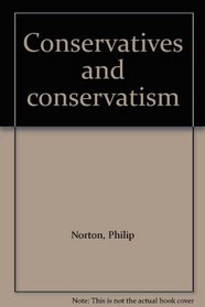 Conservatives and conservatism