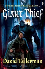 Giant Thief (Tales of Easie Damasco, Bk 1)