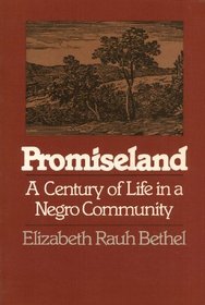 Promiseland: A Century of Life in a Negro Community