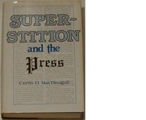 Superstition and the Press (Science  the Paranormal Series)