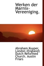 Werken der Marnix-Vereeniging. (Dutch Edition)