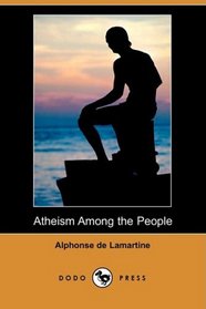 Atheism Among the People (Dodo Press)
