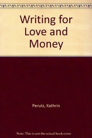 Writing for Love and Money