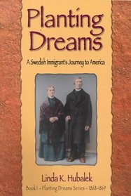 A Swedish Immigrant's Journey to America (Planting Dreams, Bk 1)