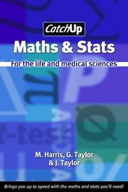 Catch Up Maths & Stats: For the Life and Medical Sciences (Catch Up)