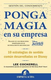 Ponga magia en su empresa (Spanish Edition)