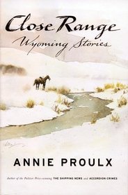 Close Range: Wyoming Stories