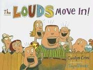 Louds Move In!