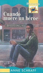 Cuando Muere un Heroe (Passages) (Spanish Edition)