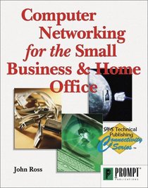 Computer Networking for the Small Business  Home Office