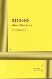 Riches: A Play in Three Scenes