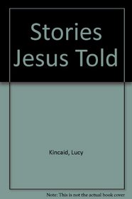 Stories Jesus Told (Now you can read--Bible stories)