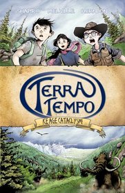 Terra Tempo: Ice Age Cataclysm! (Terra Tempo, Volume 1)