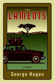 The Laments : A Novel