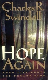 Hope Again: When Life Hurts And Dreams Fade