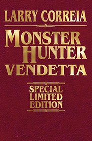 Monster Hunter Vendetta Signed Leatherbound Edition