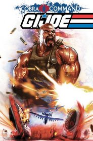 G.I. Joe: Cobra Command Volume 1 (G. I. Joe (Graphic Novels))