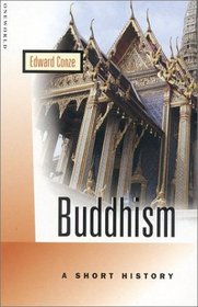 Buddhism: A Short History (Oneworld Short Guides)