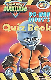 Do-Wah Diddy's Quiz Book (Butt Ugly Martians)