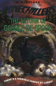 The Return of Gobble-De-Spook (Bonechillers)