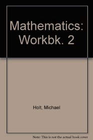 Mathematics: Workbk. 2