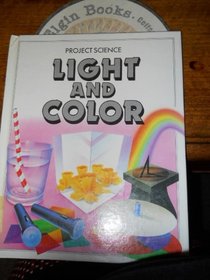 Light and Color (Project Science)