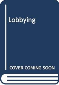 Lobbying