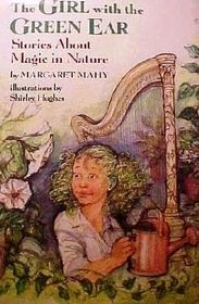 The Girl with the Green Ear: Stories About Magic in Nature