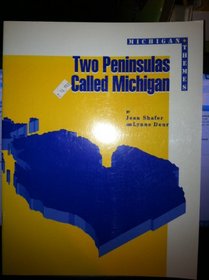 Two Peninsulas Called Michigan