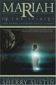 Mariah of the Spirits : And Other Southern Ghost Stories